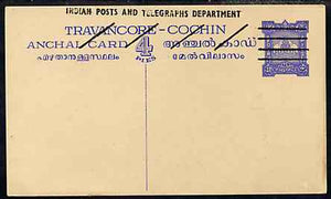 Indian States - Travancore-Cochin 1950c 4 pies p/stat card (Elephants) as H & G 4 but overprinted 'Indian Posts And Telegraphs Department' in black, original text obliterated with four diagonal lines and stamp obliterated with four horizontal lines