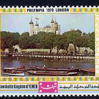 Yemen - Royalist 1970 'Philympia 70' Stamp Exhibition 6B Tower of London from perf set of 10, Mi 1033A* unmounted mint