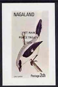 Nagaland 1973 Grey Shrike imperf souvenir sheet (2ch value) opt'd Viet-Nam Peace Treaty 1973, unmounted mint