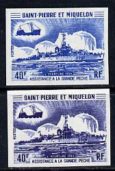 St Pierre & Miquelon 1971 Fisheries Protection Vessels 40f 'L'Aventure' two different Imperf colour trial proofs unmounted mint as SG 493