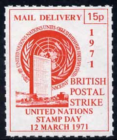 Cinderella - United Nations (NY) 1971 Rouletted 15p red,produced for use during Great Britain Postal strike unmounted mint