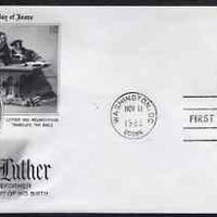 United States 1983 500th Birth Anniversary of Martin Luther (religious reformer) on illustrated cover with first day cancel, SG 2062