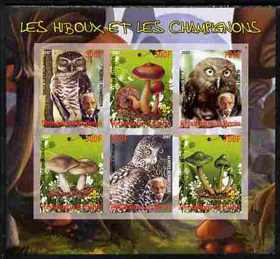 Benin 2007 Owls & Fungi (with Albert Schweitzer) imperf sheetlet containing 6 values unmounted mint. Note this item is privately produced and is offered purely on its thematic appeal