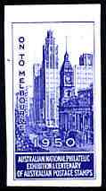 Australia 1950 National Philatelic Exhibition & Centenary imperf label in blue inscribed 'On to Melbourne', minor wrinkles but unmounted mint*