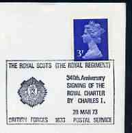 Postmark - Great Britain 1973 cover bearing illustrated cancellation for The Royal Scots 340th Anniversary of Royal Charter (BFPS)