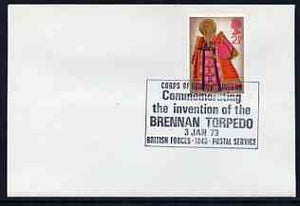 Postmark - Great Britain 1973 cover bearing special cancellation for Corps of Royal Engineers - Commemorating the invention of the Brennan Torpedo (BFPS)