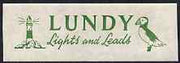 Lundy 19?? gummed label in green inscribed 'Lights & Leads' showing Lighthouse & Puffin, unmounted mint