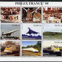 Turkmenistan 1999 Philex France '99 perf sheetlet containing set of 9 values (De Gaulle, Concorde & TGV) unmounted mint