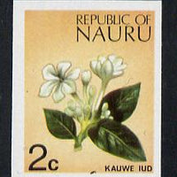 Nauru 1973 Flower (Kauwe lud) 2c definitive (SG 100) unmounted mint IMPERF single