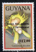 Guyana 1990 (?) Raoul Wallenberg (Hero of the Holocaust) opt on $17.80 orchid (Catasetum d) from World Personalities overprints, unmounted mint as SG type 465