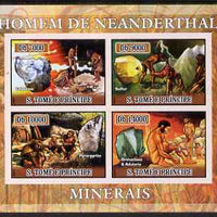 St Thomas & Prince Islands 2007 Neanderthal man & Minerals imperf sheetlet containing 4 values unmounted mint