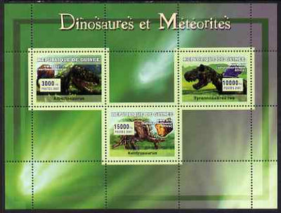 Guinea - Conakry 2007 Dinosaurs & Meteorites perf sheetlet containing 3 values unmounted mint Yv 2957-59