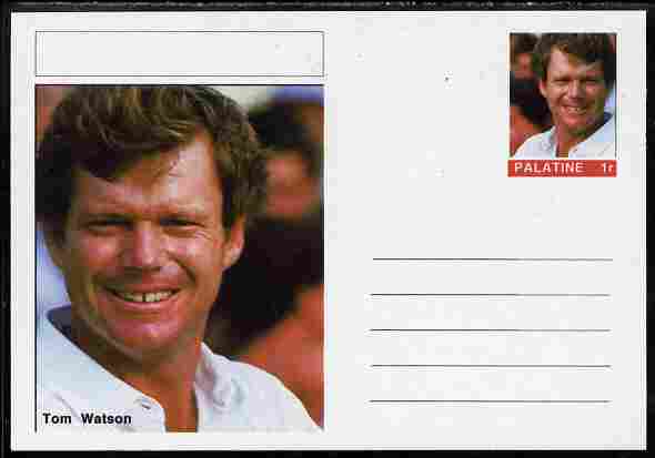 Palatine (Fantasy) Personalities - Tom Watson (golf) postal stationery card unused and fine