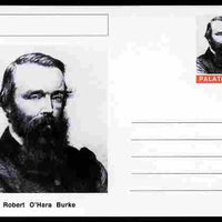 Palatine (Fantasy) Personalities - Robert O'Hara Burke (explorer) postal stationery card unused and fine