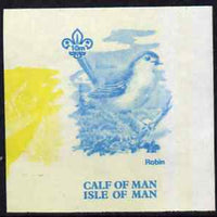 Calf of Man 1973 Birds - Robin 10m imperf proof in blue only (plus yellow inverted from another value) on gummed paper, unmounted mint as Rosen CA257