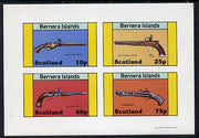 Bernera 1981 Pistols (Wheel-lock, duelling, Saw-handle & Blunderbuss) imperf,set of 4 values (10p to 75p) unmounted mint