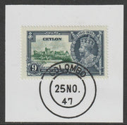 Ceylon 1935 KG5 Silver Jubilee 9c on piece with full strike of Madame Joseph forged postmark type 122 (1947 cancel)