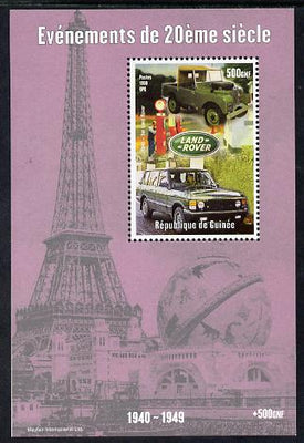 Guinea - Conakry 1998 Events of the 20th Century 1940-1949 Launch of Land Rover perf souvenir sheet unmounted mint. Note this item is privately produced and is offered purely on its thematic appeal