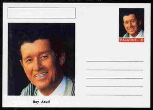 Palatine (Fantasy) Personalities - Roy Acuff (country singer & Mason) postal stationery card unused and fine